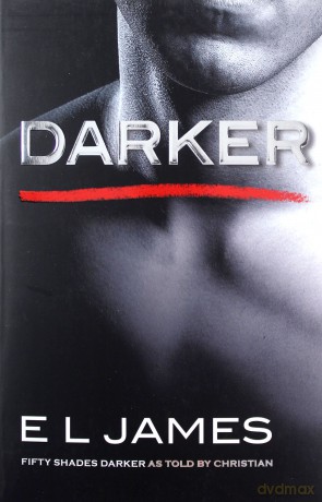Darker: The #1 Sunday Times bestseller (Fifty Shades) - E L James [KSIĄŻKA]