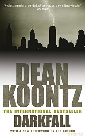 Darkfall: A remorselessly terrifying and powerful thriller - Dean Koontz [KSIĄŻKA]