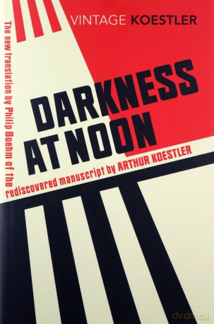 Darkness at Noon (Vintage Classics) - Arthur Koestler [KSIĄŻKA]
