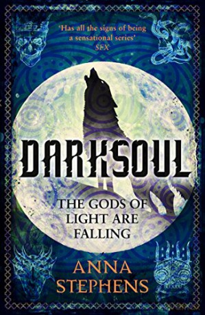 Darksoul: Book 2 (The Godblind Trilogy) - Anna Stephens [KSIĄŻKA]