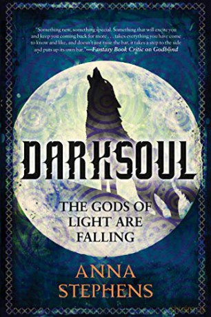 Darksoul: The Godblind Trilogy, Book Two: 2 - Anna Stephens [KSIĄŻKA]