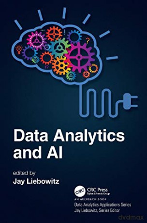 Data Analytics and AI (Data Analytics Applications) - Jay Liebowitz [KSIĄŻKA]