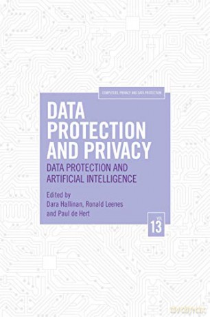 Data Protection and Privacy: Data Protection and Artificial Intelligence (Computers, Privacy and Data Protection) - Dara Hallinan [KSIĄŻKA]