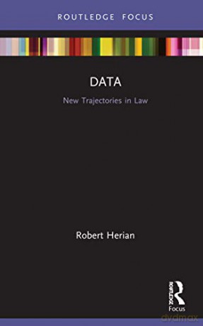 Data: New Trajectories in Law - Robert Herian [KSIĄŻKA]