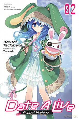 Date A Live, Vol. 2 (light novel): Puppet Yoshino (Date a Live (Light Novel)) - Koushi Tachibana [KSIĄŻKA]