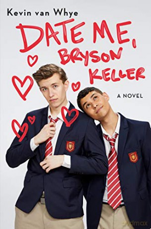 Date Me, Bryson Keller - Kevin Van Whye [KSIĄŻKA]