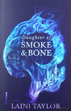 Daughter of Smoke and Bone: Enter another world in this magical SUNDAY TIMES bestseller (Daughter of Smoke and Bone Trilogy) - Laini Taylor [KSIĄŻKA]