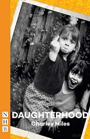 Daughterhood (NHB Modern Plays) - Charley Miles [KSIĄŻKA]