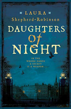Daughters of Night: Laura Shepherd-Robinson - Laura Shepherd-Robinson [KSIĄŻKA]