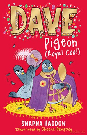 Dave Pigeon (Royal Coo!): Swapna Haddow: 1 - Swapna Haddow [KSIĄŻKA]
