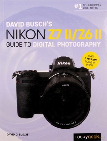 David Busch's Nikon Z7 II/Z6 II (The David Busch Camera Guide) - David Busch [KSIĄŻKA]