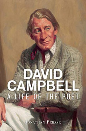 David Campbell: A Life of the Poet - Jonathan Persse [KSIĄŻKA]