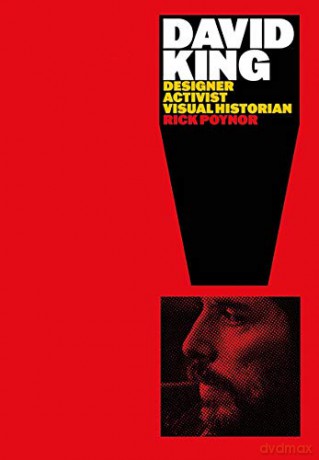 David King: Designer, Activist, Visual Historian - Rick Poynor [KSIĄŻKA]