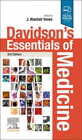 Davidson's Essentials of Medicine - J. Alastair Innes BSc PhD FRCP Ed [KSIĄŻKA]