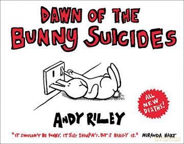 Dawn of the Bunny Suicides: Andy Riley - Andy Riley [KSIĄŻKA]