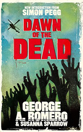 Dawn of the Dead: The original end of the world horror classic - George Romero [KSIĄŻKA]