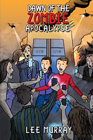 Dawn of the Zombie Apocalypse - Lee Murray [KSIĄŻKA]