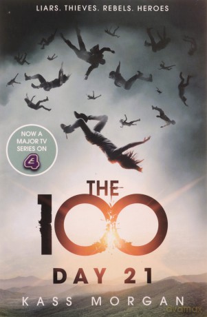 Day 21: The 100 Book Two - Kass Morgan [KSIĄŻKA]