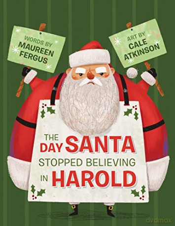 Day Santa Stopped Believing in Harold, The - Maureen Fergus [KSIĄŻKA]