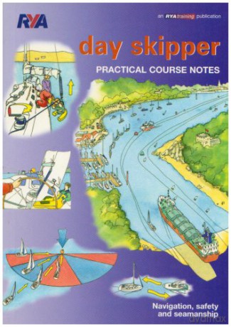 Day Skipper Practical Course Notes (Rya505) - Royal Yachting Association [KSIĄŻKA]