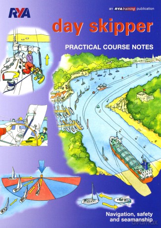 Day Skipper Practical Course Notes (Rya505) - Royal Yachting Association [KSIĄŻKA]
