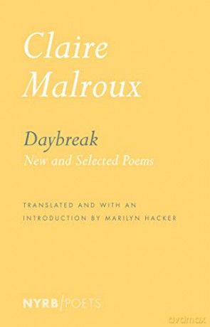 Daybreak: New and Selected Poems - Claire Malroux [KSIĄŻKA]