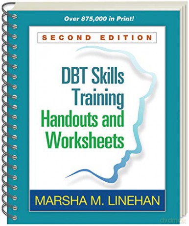 DBT Skills Training Handouts and Worksheets - Marsha M. Linehan [KSIĄŻKA]