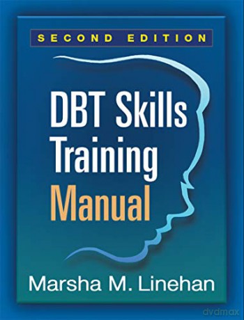 DBT Skills Training Manual - Marsha M. Linehan [KSIĄŻKA]