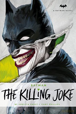 DC Comics novels - The Killing Joke (Batman) - Christa Faust [KSIĄŻKA]