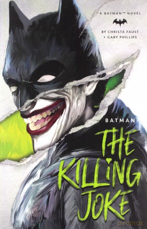 DC Comics novels - Batman: The Killing Joke - Christa Faust [KSIĄŻKA]