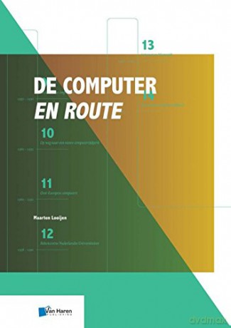 De Computer en route - Prof. Dr. Ir. Maarten Looijen [KSIĄŻKA]