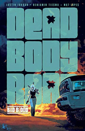 Dead Body Road, Volume 2: Bad Blood - Justin Jordan [KSIĄŻKA]