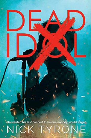 Dead Idol: a gripping conspiracy thriller with a twist you won't see coming - Nick Tyrone [KSIĄŻKA]