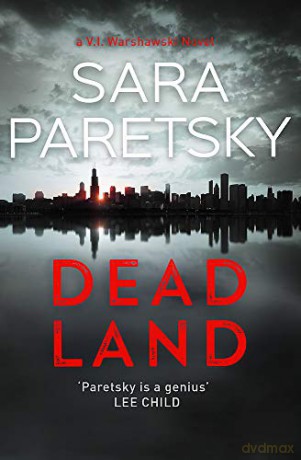 Dead Land: V.I. Warshawski 20 - Sara Paretsky [KSIĄŻKA]