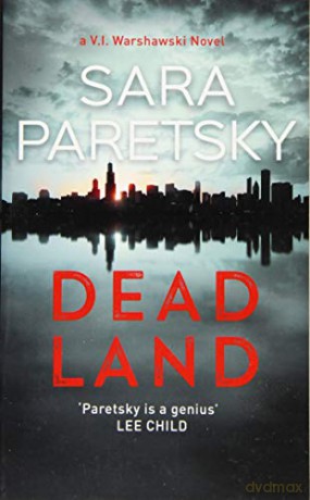Dead Land: V.I. Warshawski 20 - Sara Paretsky [KSIĄŻKA]