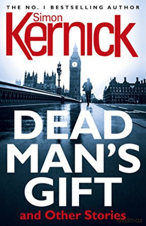 Dead Man's Gift and Other Stories - Simon Kernick [KSIĄŻKA]