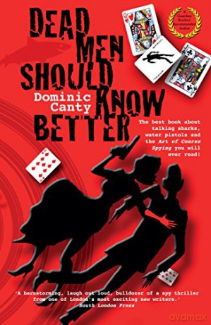 Dead Men Should Know Better (The Bristo Trabant Secret Agent Series) - Dominic Canty [KSIĄŻKA]