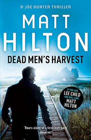 Dead Men's Harvest: The Sixth Joe Hunter Thriller (Joe Hunter 6) - Matt Hilton [KSIĄŻKA]