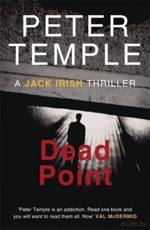 Dead Point: A Jack Irish Thriller - Peter Temple [KSIĄŻKA]