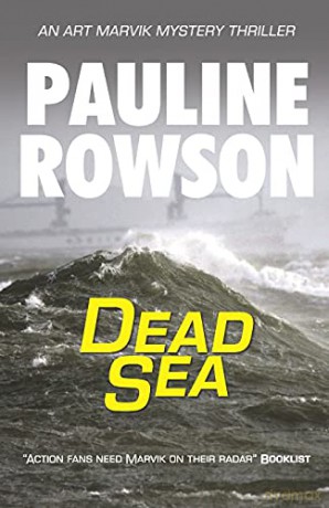 Dead Sea: An Art Marvik Mystery Thriller (Art Marvik Mystery Thrillers) - Pauline Rowson [KSIĄŻKA]