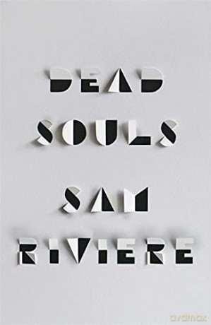 Dead Souls - Sam Riviere [KSIĄŻKA]