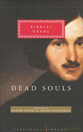 Dead Souls (Everyman Library Classics) - Nikolai Gogol [KSIĄŻKA]