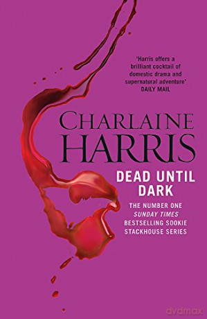 Dead Until Dark: A True Blood Novel (Sookie Stackhouse 01) - Charlaine Harris [KSIĄŻKA]