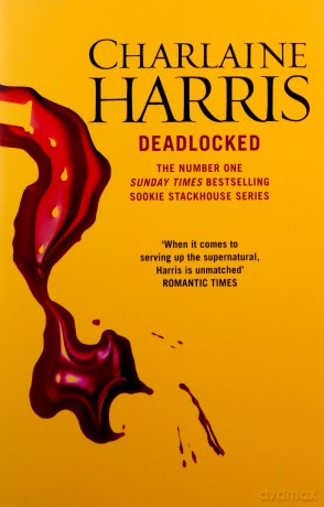 Deadlocked: A True Blood Novel: 12 (Sookie Stackhouse 12) - Charlaine Harris [KSIĄŻKA]