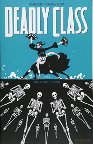Deadly Class Volume 6: This Is Not The End - Rick Remender [KSIĄŻKA]