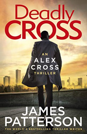 Deadly Cross: (Alex Cross 28) - James Patterson [KSIĄŻKA]