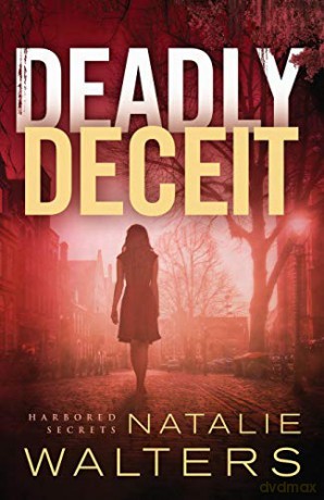 Deadly Deceit: 2 (Harbored Secrets) [KSIĄŻKA]