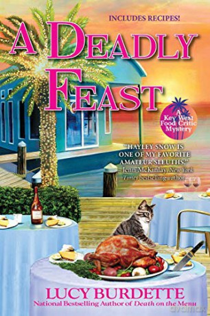 Deadly Feast, A: A Key West Food Critic Mystery: 9 - Lucy Burdette [KSIĄŻKA]