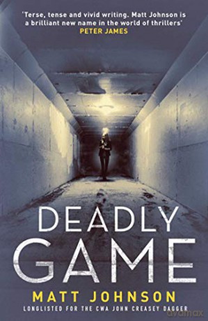 Deadly Game (Robert Finlay): 2 - Matt Johnson [KSIĄŻKA]