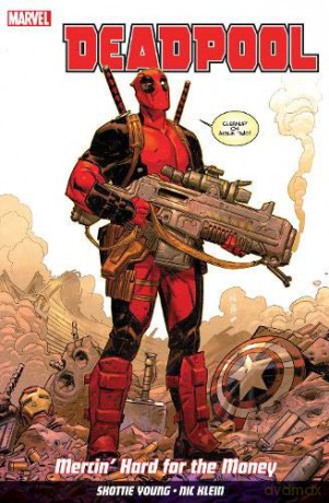 Deadpool Vol. 1: Mercin' Hard For The Money - Skottie Young [KSIĄŻKA]